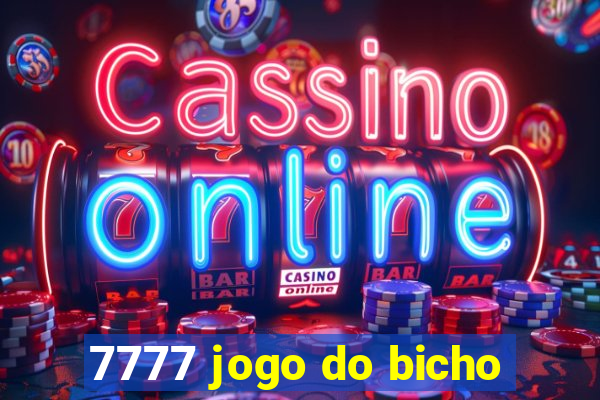 7777 jogo do bicho